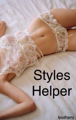 Styles helper  (h.s au) DISCONTINUED!! cover