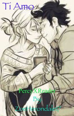 Ti Amo (PercyxReader) A Percy Jackson Fanfiction cover