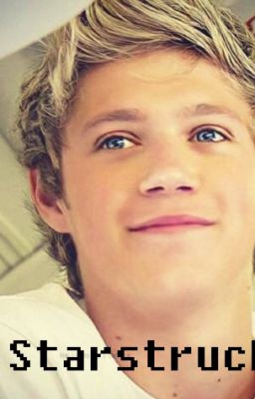 Starstruck (Niall Horan FanFic) by niallmofosnowflake