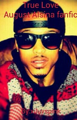 True love: I'm pregnant with August Alsina's baby (COMPLETED) cover