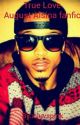 True love: I'm pregnant with August Alsina's baby (COMPLETED) by BeautyWithATude