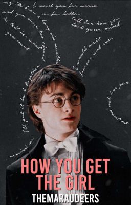 How You Get the Girl |Harry Potter| cover