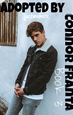 Adopted By Connor Franta (Book 3) cover