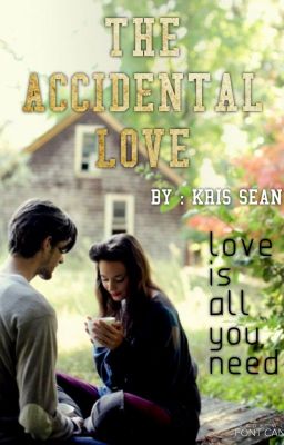 The Accidental LOVE ||✔ cover