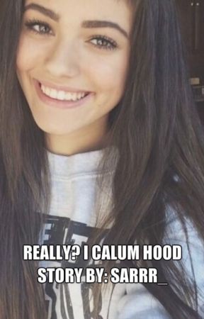 Really? I Calum Hood by sarrr_