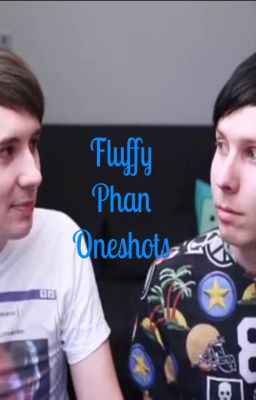 Fluffy Phan Oneshots cover