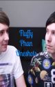 Fluffy Phan Oneshots by eagerhoweII