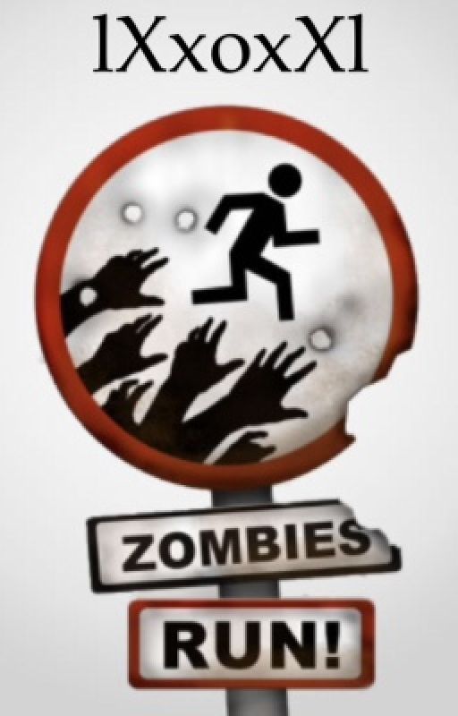 Zombies Run! by lXxoxXl