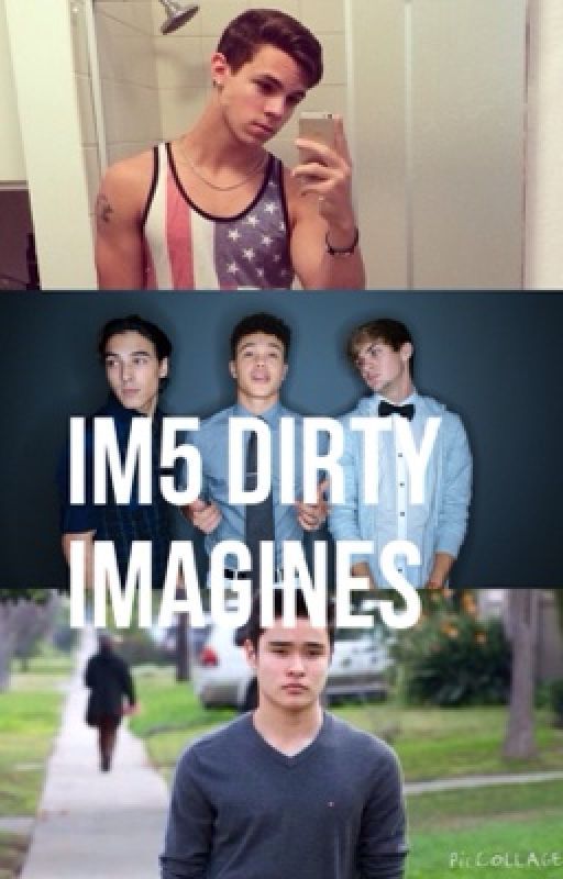 IM5 Dirty Imagines by KinkyBoybands