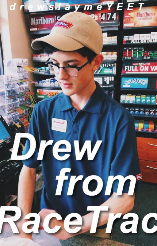 Drew from RaceTrac by drewslaymeYEET