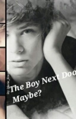 The Boy Next Door, Maybe? cover