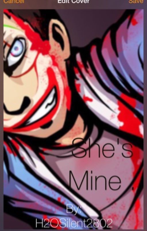 She's Mine . by H2OSilent2802