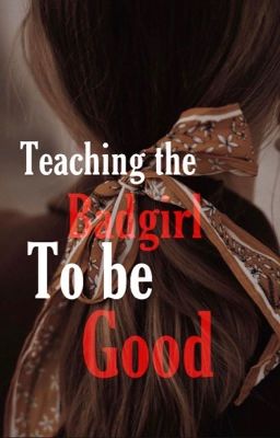 Teaching The Bad Girl To Be Good (Lesbian Story)  cover