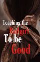 Teaching The Bad Girl To Be Good (Lesbian Story)  by Golden_RJ