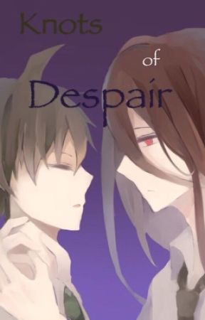 Knots of Despair (Reader x Hajime Hinata) (OLD) by Kerplunky