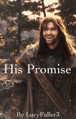 His Promise | Kili fanfic (Complete) cover