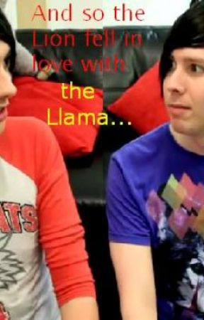 And so the Lion fell in love with the Llama.. (Phan) by PenceyPoison