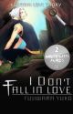 I Don't Fall In Love (Hatake Kakashi Love Story) by FujiwaraYuko