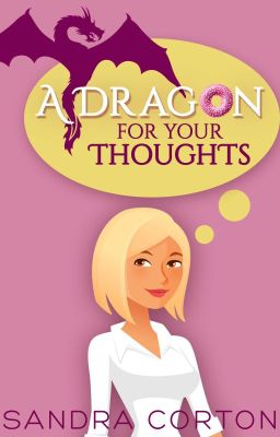 A dragon for your thoughts (now published so sample only) cover