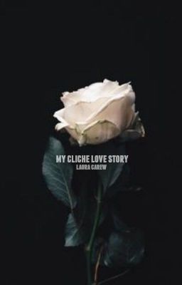 My Cliche Love Story  | ✓ cover