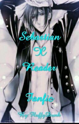 SebastianxReader Fanfic cover