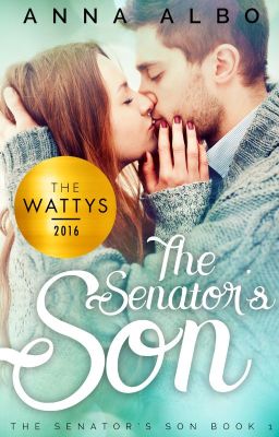 The Senator's Son (2016 Watty Award Winner) cover