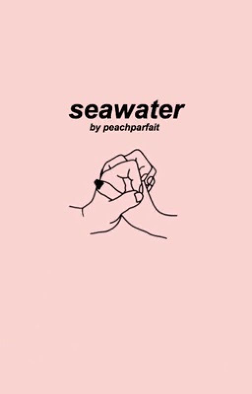 Seawater || ✔️ by peachparfait