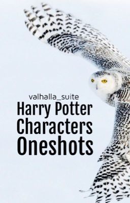 Harry Potter Characters Oneshots cover