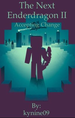 The Next Ender Dragon book II: Accepting Change cover