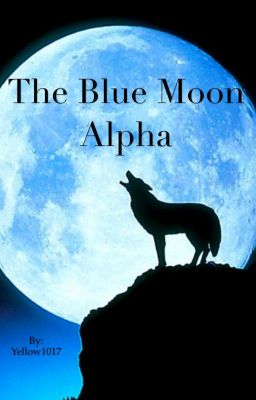 The Blue Moon Alpha (completed) cover