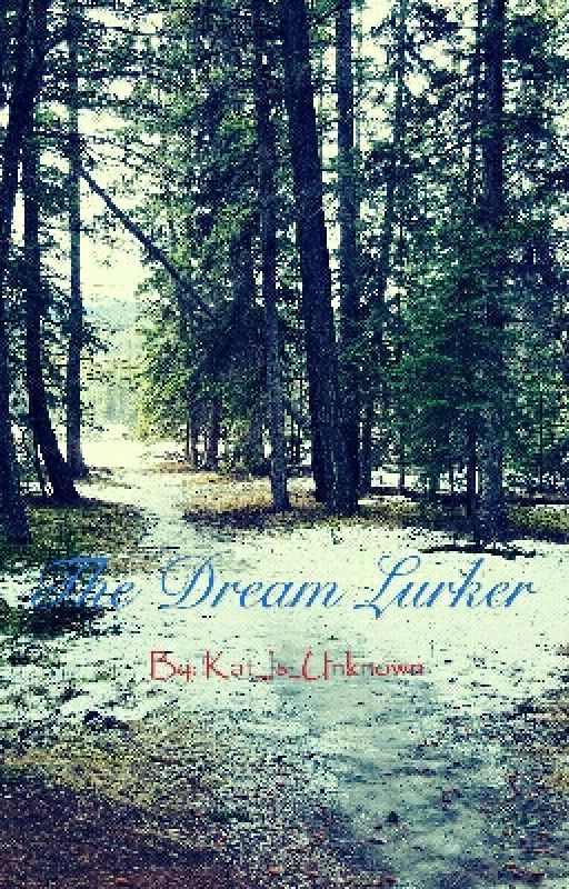 The Dream Lurker by Kat_Is_Unknown