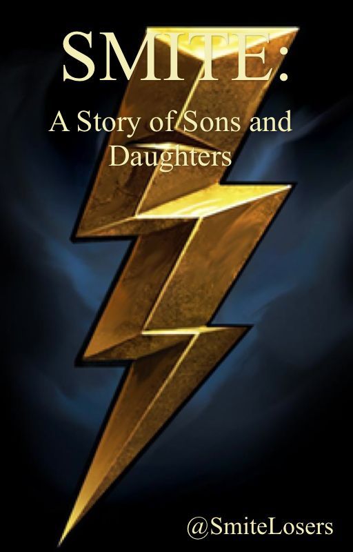 Smite: A Story of Sons and Daughters by SmiteLosers