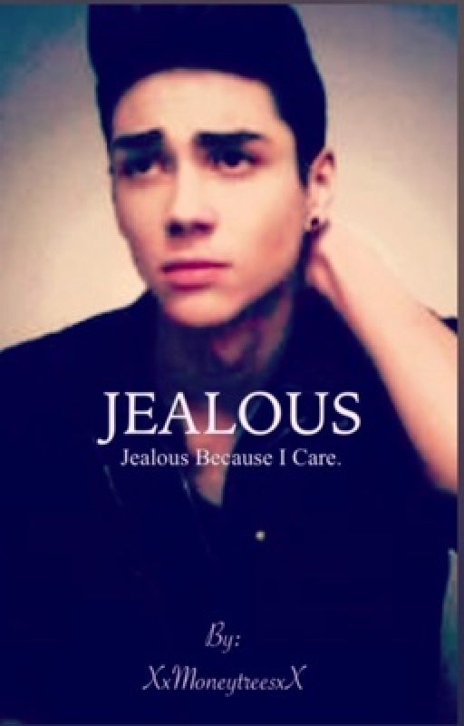 **JEALOUS**(CD9 FANFIC) by XxMoneytreesxX