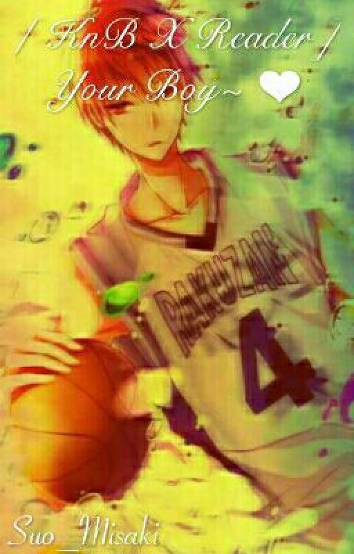 [KnB X Reader] Your boy~ ❤ [ ON HOLD ] by Suo_Misaki