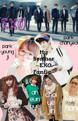 My Brother ~ EXO Fanfic (COMPLETED) cover