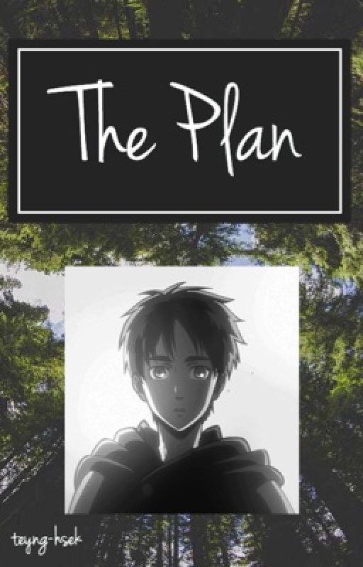 The Plan || Ereri by adoremehs