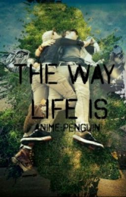 The way Life is. (Boy x boy) cover