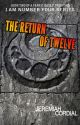 The Return of Twelve (A Lorien Legacies Fanfic) by CastellanInks