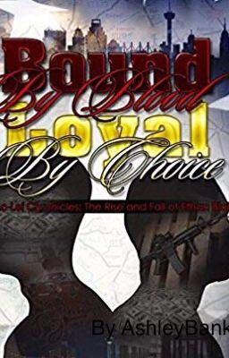 BOUND BY BLOOD, LOYAL BY CHOICE cover