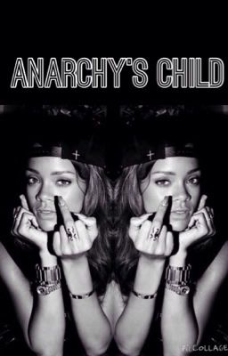 Anarchys child - a sons of anarchy fanfic cover