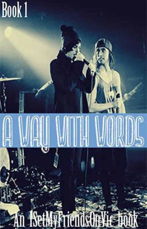 A Way With Words ~A Kellic fanfic~ BoyXBoy Book 1 by IsetMyFriendsOnVic