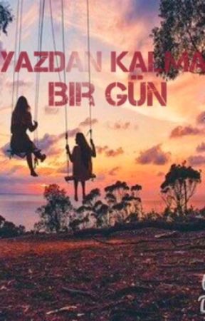 YAZDAN KALMA BİR GÜN by Brangwen_