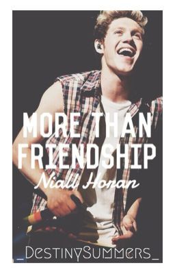 More Than Friendship [ Niall Horan ] -ON HOLD- cover