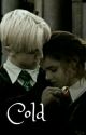 Cold (Hermoine X Draco) by mikkimurphy