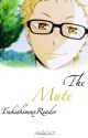 The Mute [TsukishimaxReader] by Melody2627