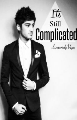 It's Still Complicated ☾ z.m. [unedited] cover