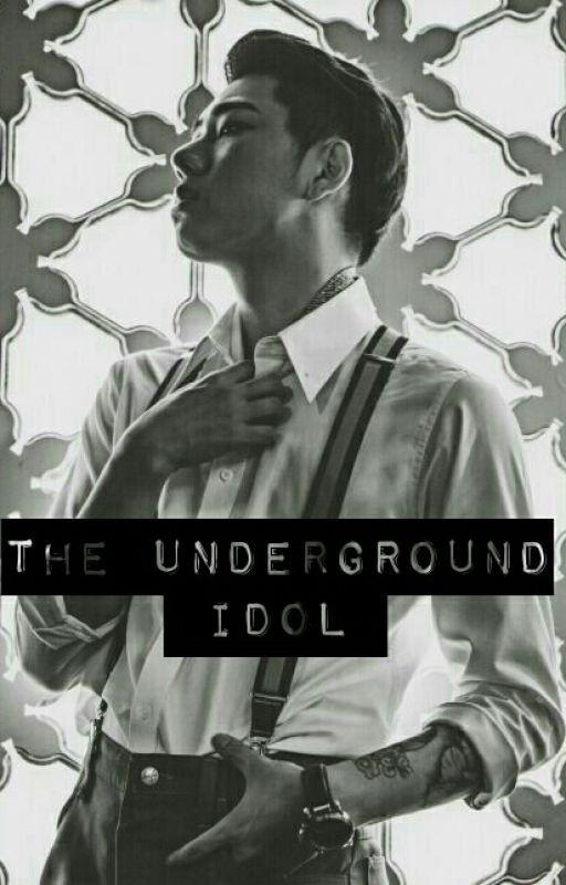 The Underground Idol by fade_away21