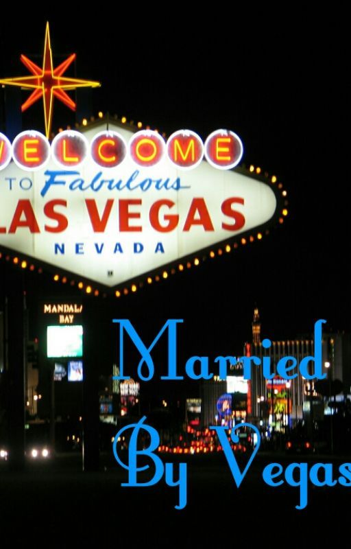 Married by Vegas (BWWM) by GoddessWarlord