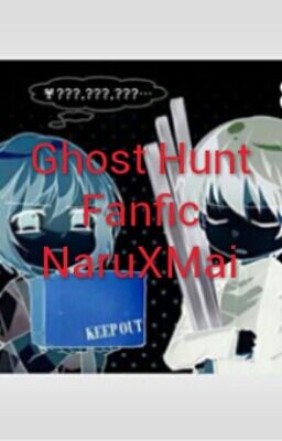 Ghost Hunt FanFiction (Mai x Naru) cover