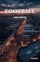 football one shots - imagines by photolot